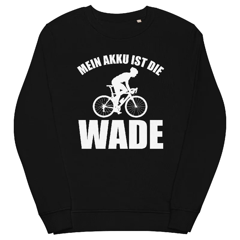 Mein Akku Ist Die Wade 2 - Unisex Premium Organic Sweatshirt Cozy Sweatshirt Design